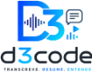 d3code — Transcreve. Resume. Entende.